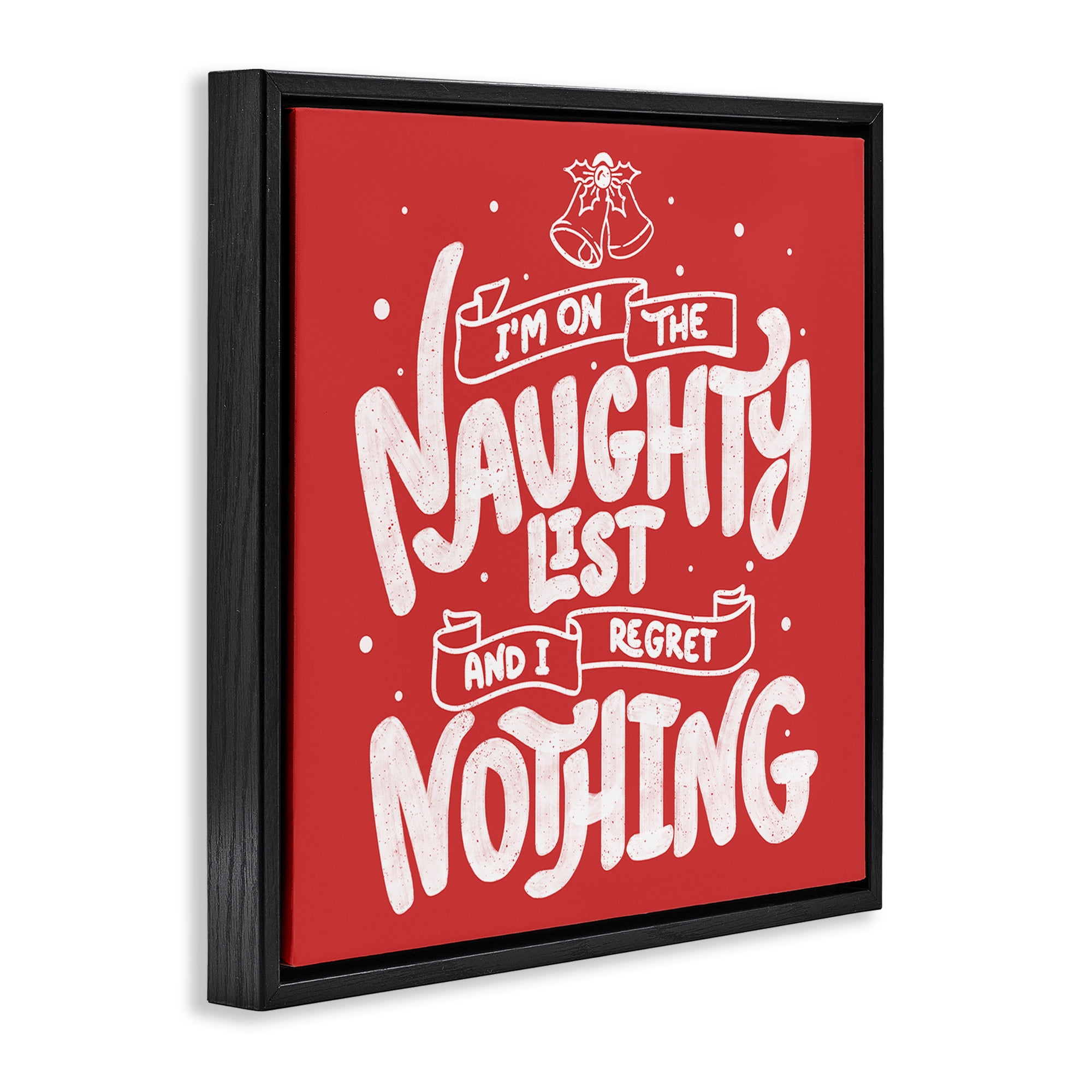 Stupell Industries Naughty List Regret Nothing Black Framed Floater Canvas Wall Art, design by Tobe Fonseca