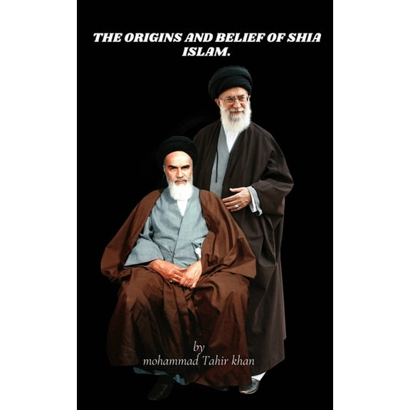 The Origins and Belief of Shia Islam, (Paperback)