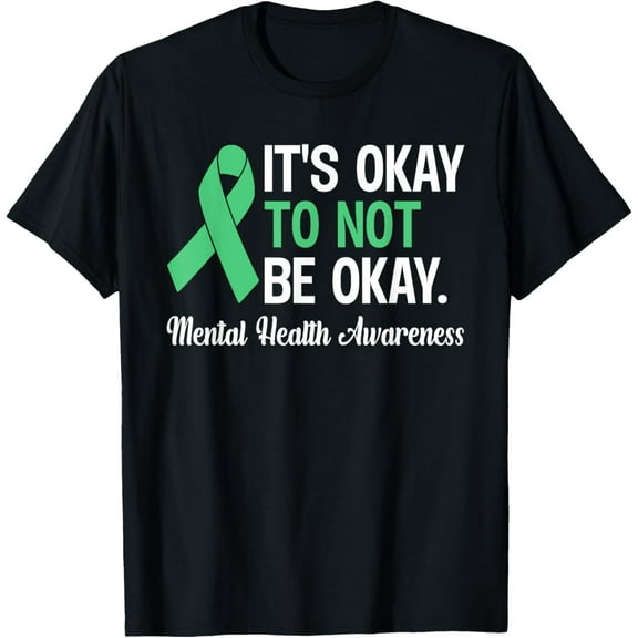 Exquisite and comfortable-It's Okay To Not Be Okay Mental Health Awareness Ribbon T-Shirt