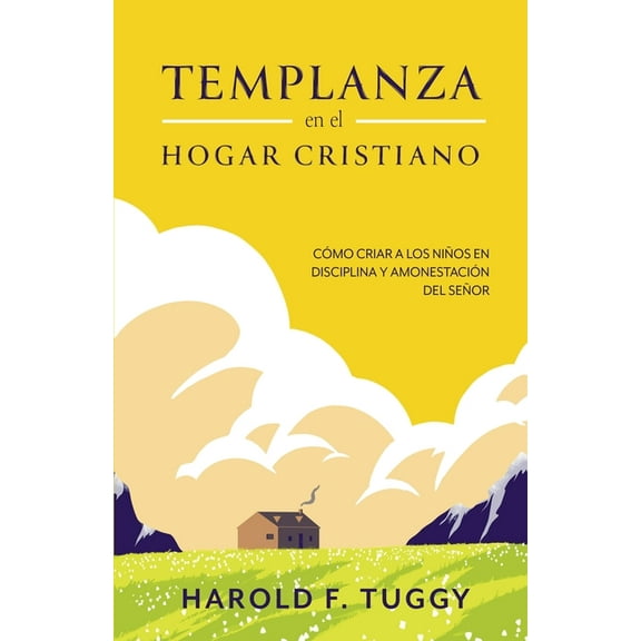 TEMPLANZA en el HOGAR CRISTIANO, (Paperback)