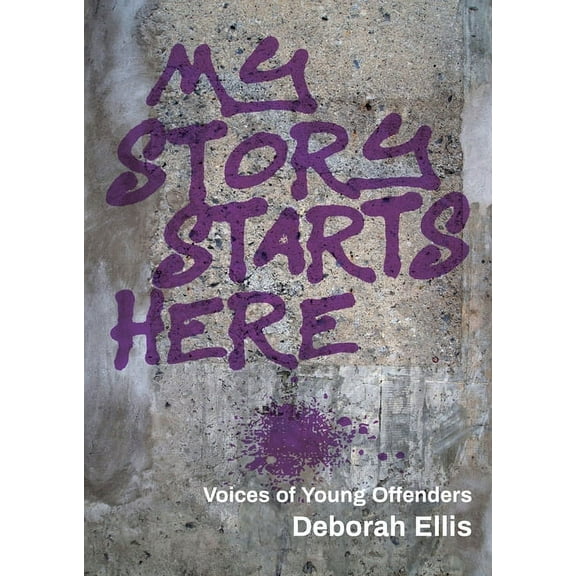 My Story Starts Here: Voices of Young Offenders, (Paperback)