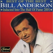 Bill Anderson: Best Of The Best