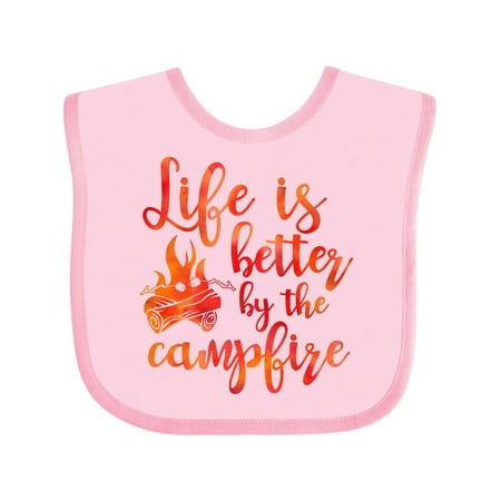

Inktastic Life s Better Campfire Gift Baby Girl Bib