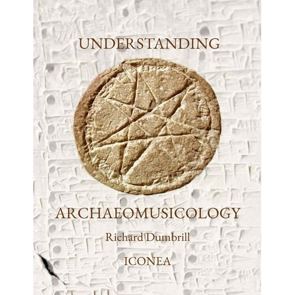 Understanding Archaeomusicology: Ten lessons on archaeomusicology (Paperback)