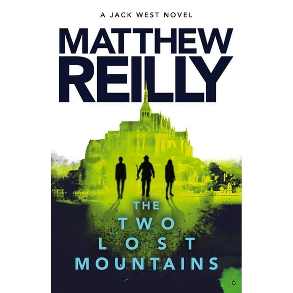 Jack West, Jr. The Two Lost Mountains: Volume 6, (Paperback)