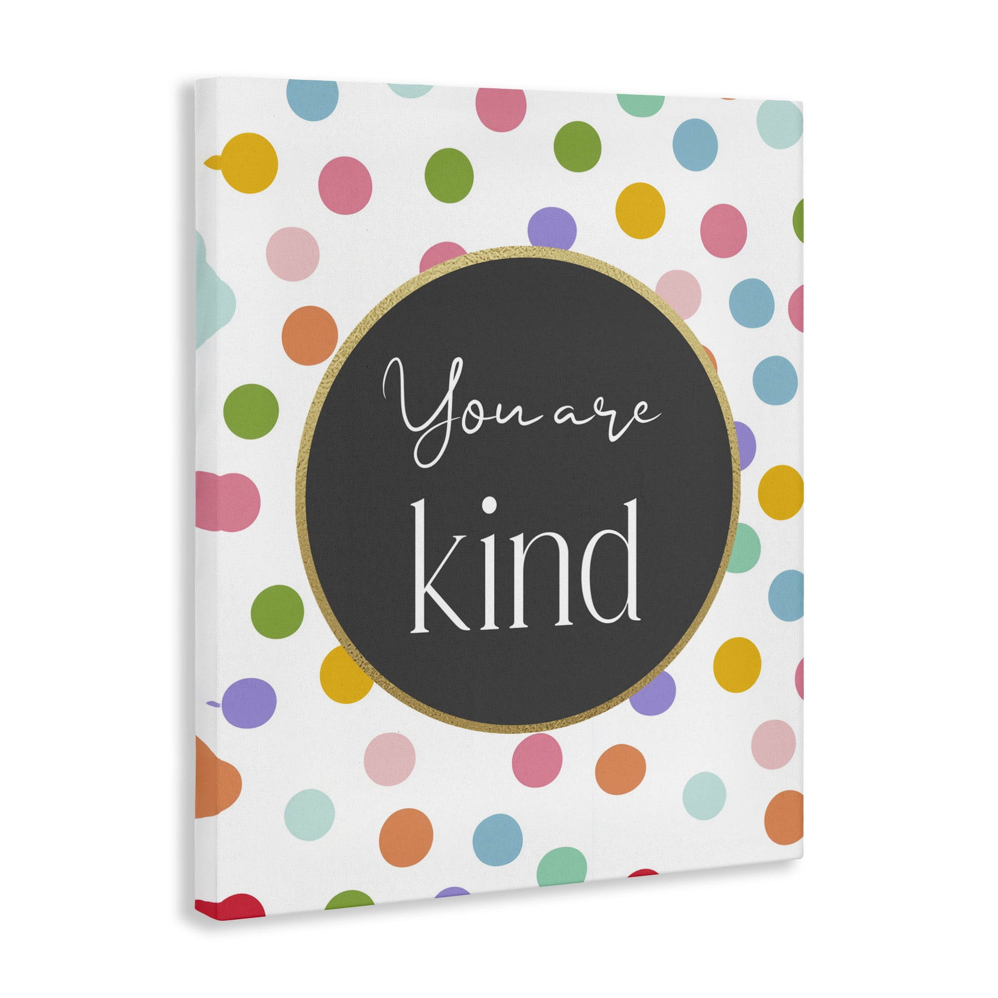 Stupell Industries You Are Kind Polka Dots Canvas Wall Art, design by Christine Simpson Art