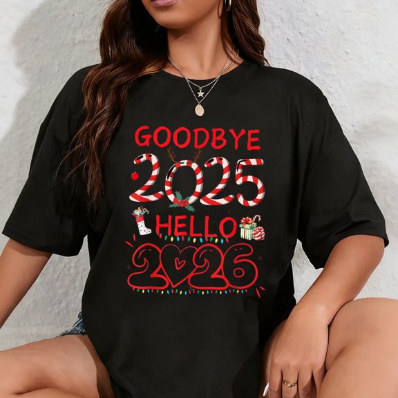 100% Cotton Goodbye 2025 Hello 2026 Merry Christmas Happy New Year 2026 T-Shirt