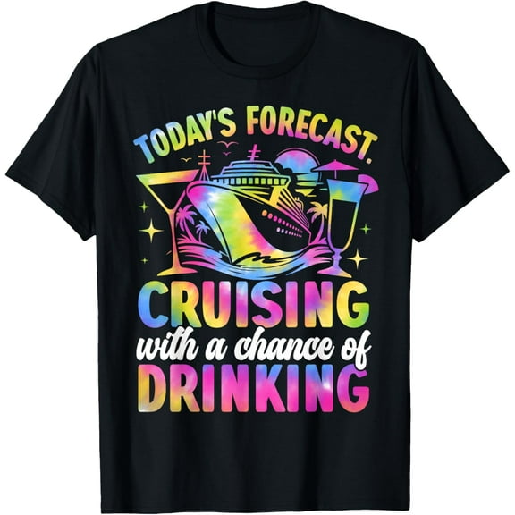 Today's Forecast Cruising with A Chance of Drinking 2026 T-Shirt tee
