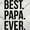 White, variant on Best Papa Ever Fathers Day Gift Men's Long Sleeve Tee T Shirt Brisco Brands S