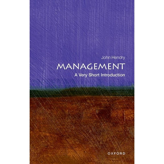 Very Short Introductions Management: A Very Short Introduction, (Paperback)