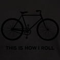 thumbnail image 3 of CafePress - This Is How I Roll Bicycle T Shirt - Men's Classic Graphic Cotton T-Shirt, 3 of 4