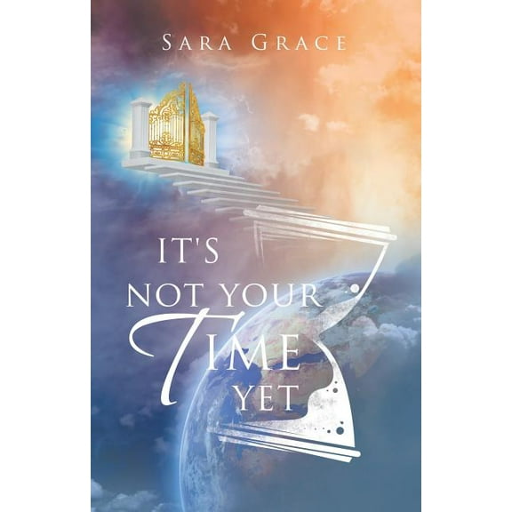 It's Not Your Time Yet, (Paperback)