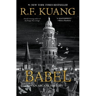 Babel: Or the Necessity of Violence: an Arcane History of the
