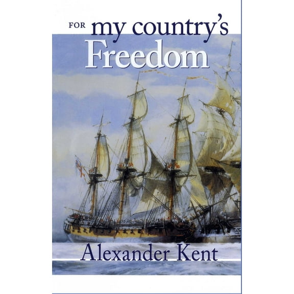 Bolitho Novels For My Country's Freedom, Book 21, (Paperback)