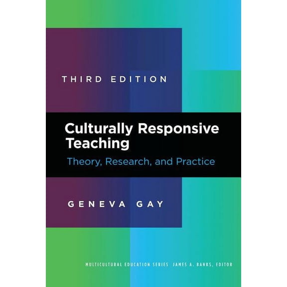 Multicultural Education Culturally Responsive Teaching: Theory, Research, and Practice, (Paperback)