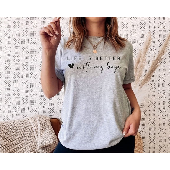 Life is Better with My Boys Shirt, Mom of Boys Gift, Mom of Boys Shirt, Mom of Boys, Mothers Day Gift, Raising Boys TSHIRT All Size S-5XL