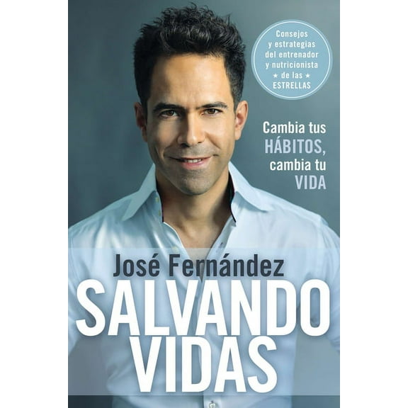 Salvando vidas: Cambia tus h bitos, cambia tu vida, (Paperback)