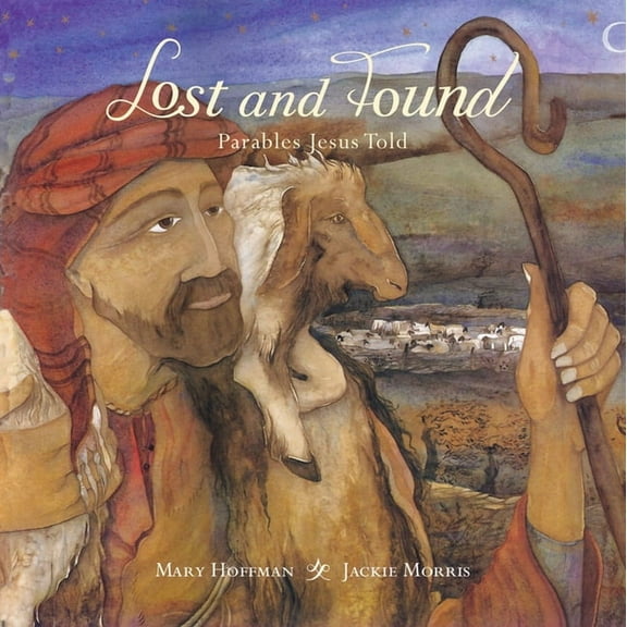 Lost and Found : Parables Jesus Told (Hardcover)