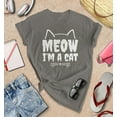 thumbnail image 3 of S4E Women's Meow I'm A Cat T-Shirt Medium Charcoal, 3 of 4