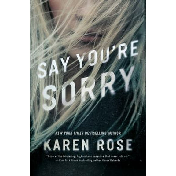 Pre-Owned Say You're Sorry (Hardcover) 0399586725 9780399586729