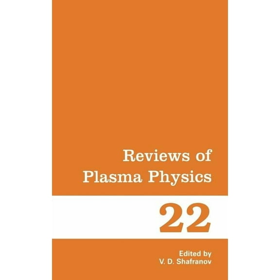 Reviews of Plasma Physics Reviews of Plasma Physics, Book 22, (Hardcover)