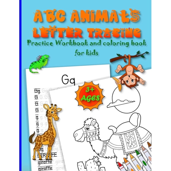 ABC ANIMALS LETTER TRACING practice workbook and coloring book for kids ages 3 : "A Fun and Educational Way to Learn the, (Paperback)