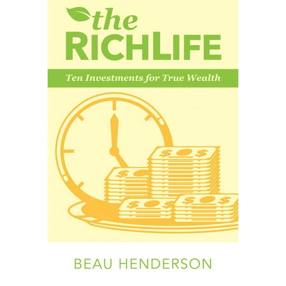 The RichLife : Ten Investments for True Wealth (Paperback)