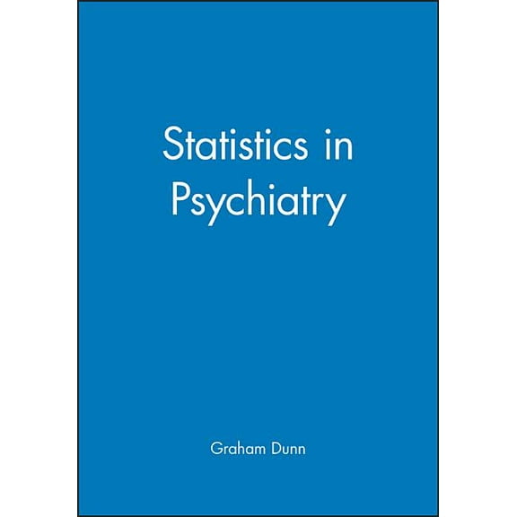 Statistics in Psychiatry, (Paperback)