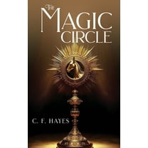 The Magic Circle: With Color Illustrations, (Hardcover)