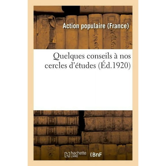 Quelques Conseils À Nos Cercles d'Études (Paperback)