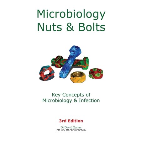 UPC: 9781916007109 | Microbiology Nuts & Bolts : Key Concepts of Microbiology & Infection (Edition 3) (Paperback)