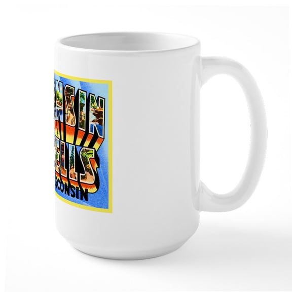 CafePress - Wisconsin Dells Greetings Large Mug - 15 oz Ceramic Large White Novelty Mug