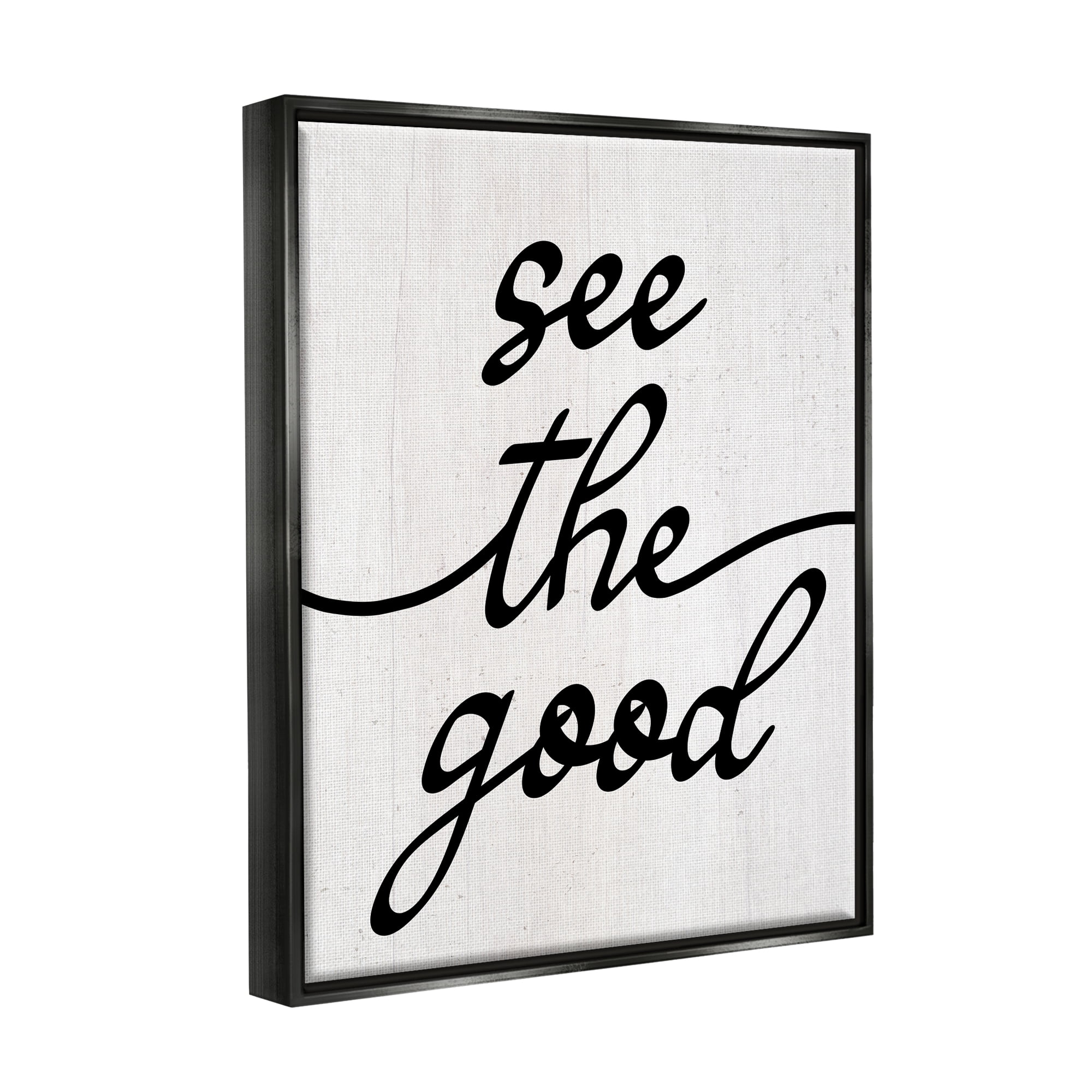 Stupell Industries See The Good Rustic Inspirational Painting Black Floater Framed Art Print Wall Art, 25 x 31