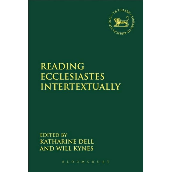 Library of Hebrew Bible/Old Testament St Reading Ecclesiastes Intertextually, Book 587, (Hardcover)
