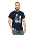 thumbnail image 5 of Choose Your Weapon Shirt, Christmas Gift, Gardening, Mother's Day -ID: 1439, 5 of 7
