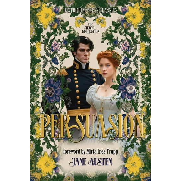 Persuasion (Historium Press Classics), (Paperback)