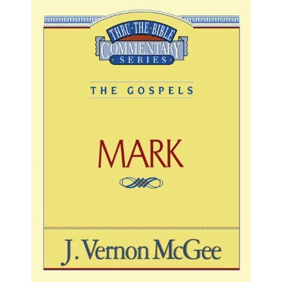 Pre-Owned Mark: The Gospels (Thru the Bible) (Paperback) 0785210393 9780785210399