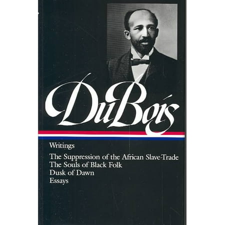 Essay In English Literature Web Dubois Writings The Suppression Of The African Slavetrade The Souls How To Write A Thesis For A Persuasive Essay also My Hobby English Essay Web Dubois Writings The Suppression Of The African Slavetrade Where Is A Thesis Statement In An Essay