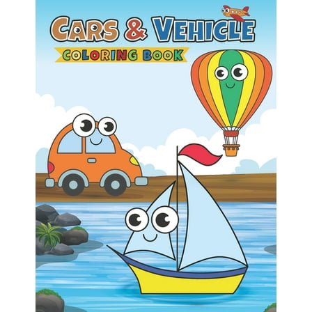 Cars & Vehicle Coloring Book: Coloring Books For Boys - Learn and Fun with Cars, Planes, and Vehicles (Paperback)