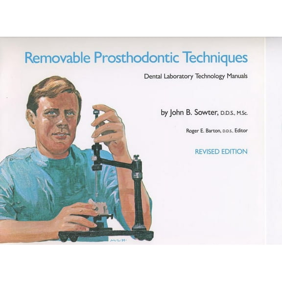 Dental Laboratory Technology Manuals Removable Prosthodontic Techniques, (Paperback)