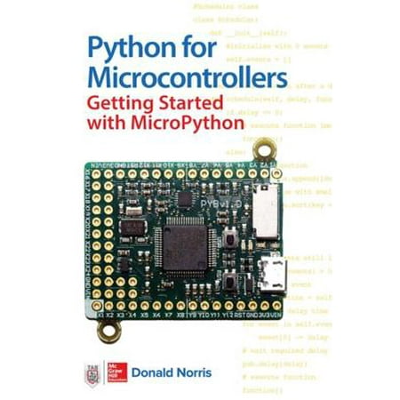 Python for Microcontrollers: Getting Started with MicroPython -