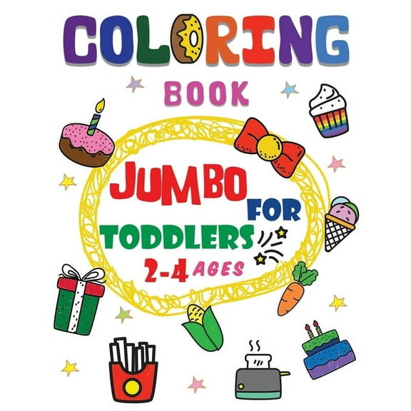 Coloring Book: Jumbo for Toddlers 2-4 Ages, Book 1 (Paperback)