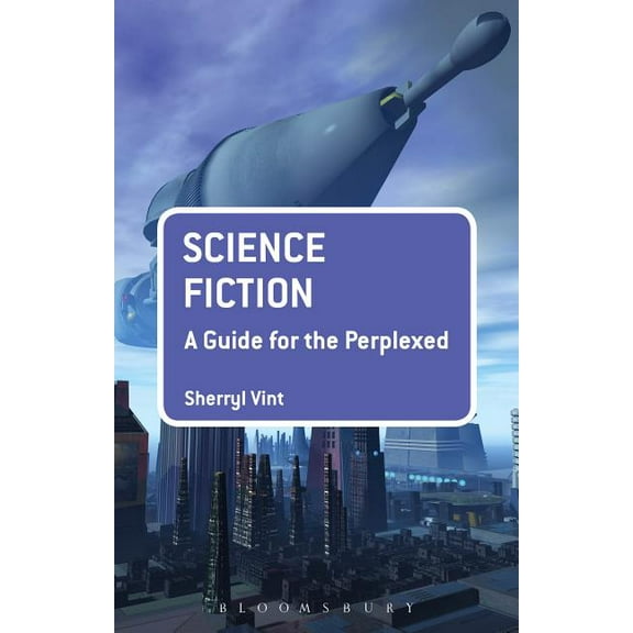 Guides for the Perplexed Science Fiction: A Guide for the Perplexed, (Paperback)