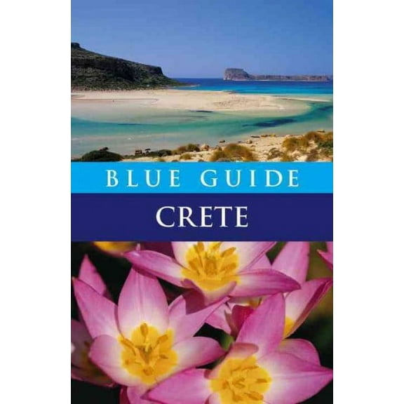 Travel: Blue Guide Crete: Eighth Edition (Paperback)