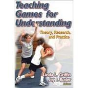 Teaching Games for Understanding: Theory, Research, and Practice [Paperback - Used]