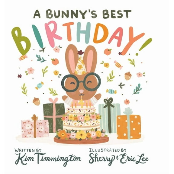 A Bunny's Best Birthday!, (Hardcover)