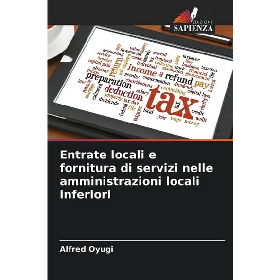 Entrate locali e fornitura di servizi nelle amministrazioni locali inferiori, (Paperback)