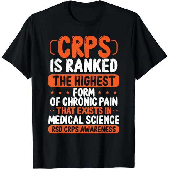 CRPS Awareness Chronic Pain Orange Ribbon RSD CRPS Warrior T-Shirt