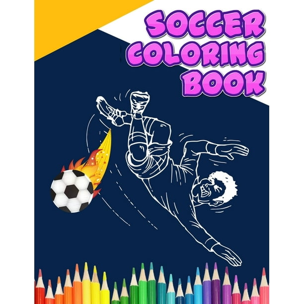 soccer coloring book  super coloring book for kids football baseball  soccer lovers and includes bonus activity 100 pages coloring books for