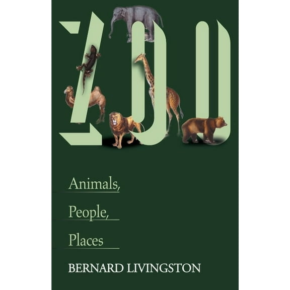 Zoo: Animals, People, Places (Paperback)